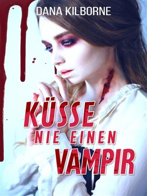 cover image of Küsse nie einen Vampir